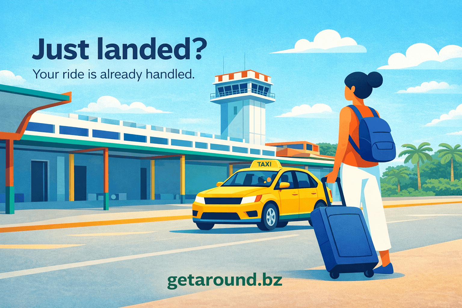 Just landed? Your ride is already handled.